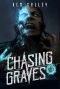 [The Chasing Graves Trilogy 01] • The Chasing Graves